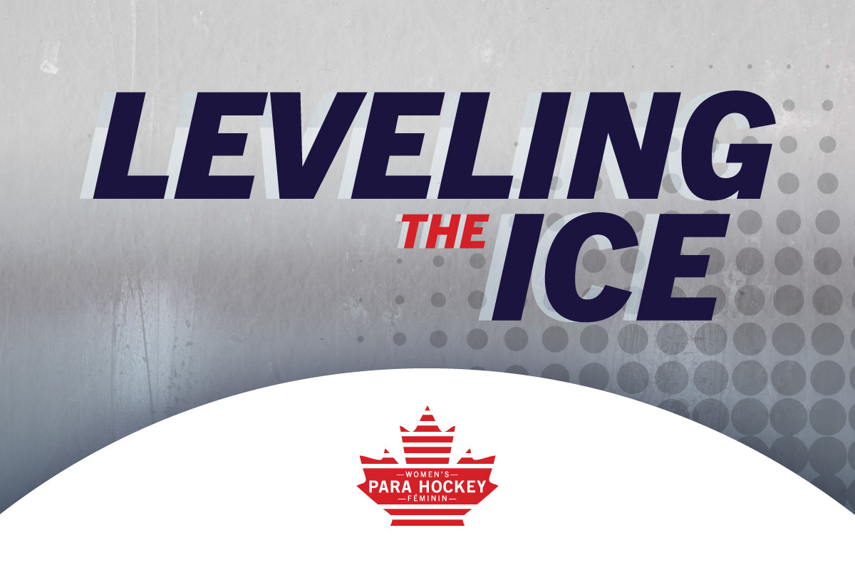 Leveling the Ice: A Fundraiser in support of Women’s Para Hockey of Canada